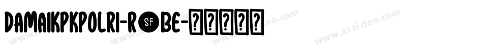 DamaiKpkPolri-R7Be字体转换