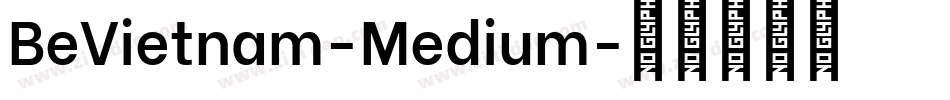 BeVietnam-Medium字体转换
