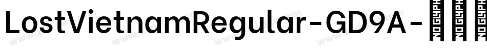 LostVietnamRegular-GD9A字体转换 LostVietnamRegular-GD9A字体转换