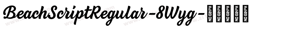 BeachScriptRegular-8Wyg字体转换