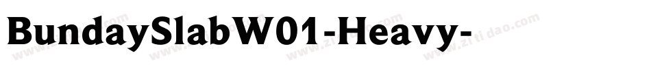 BundaySlabW01-Heavy字体转换