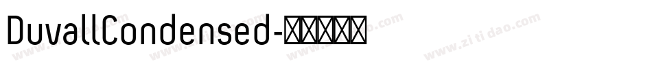DuvallCondensed字体转换 DuvallCondensed字体转换