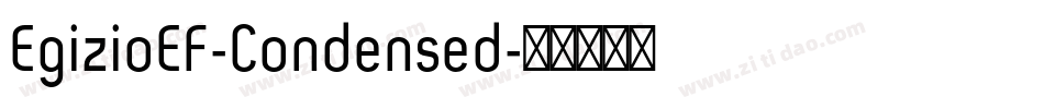 EgizioEF-Condensed字体转换 EgizioEF-Condensed字体转换