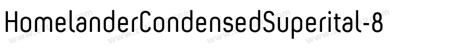 HomelanderCondensedSuperital-8MeZM字体转换