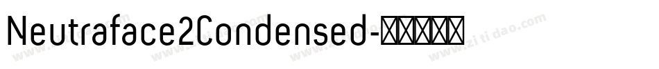 Neutraface2Condensed字体转换