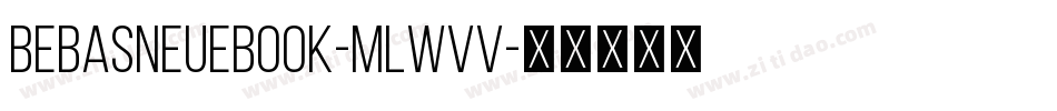 BebasNeueBook-mLWvV字体转换