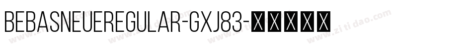 BebasNeueRegular-gxj83字体转换