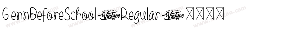 GlennBeforeSchool-Regular字体转换