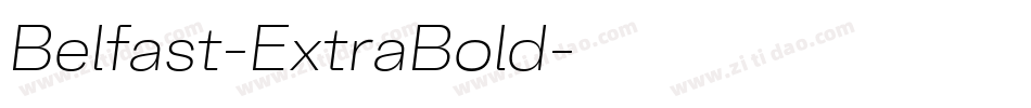 Belfast-ExtraBold字体转换 Belfast-ExtraBold字体转换