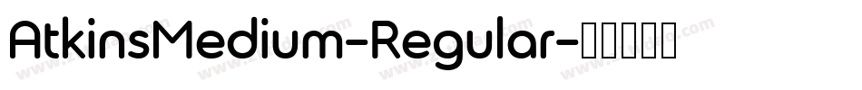 AtkinsMedium-Regular字体转换