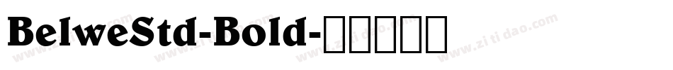 BelweStd-Bold字体转换