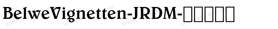 BelweVignetten-JRDM字体转换