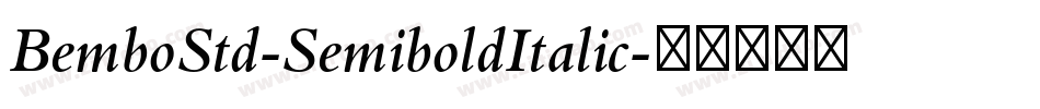 BemboStd-SemiboldItalic字体转换