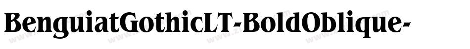 BenguiatGothicLT-BoldOblique字体转换 BenguiatGothicLT-BoldOblique字体转换