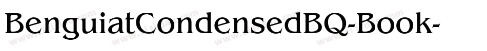 BenguiatCondensedBQ-Book字体转换 BenguiatCondensedBQ-Book字体转换
