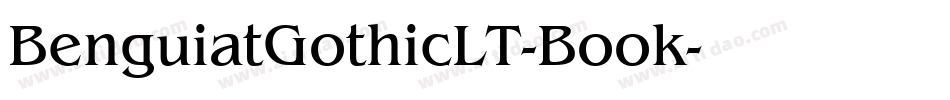 BenguiatGothicLT-Book字体转换 BenguiatGothicLT-Book字体转换