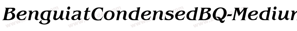 BenguiatCondensedBQ-MediumItalic字体转换 BenguiatCondensedBQ-MediumItalic字体转换