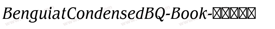 BenguiatCondensedBQ-Book字体转换 BenguiatCondensedBQ-Book字体转换
