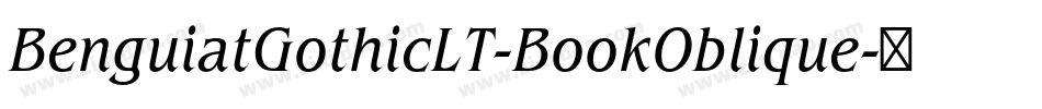 BenguiatGothicLT-BookOblique字体转换