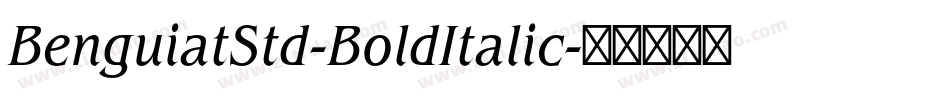 BenguiatStd-BoldItalic字体转换