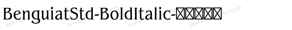 BenguiatStd-BoldItalic字体转换