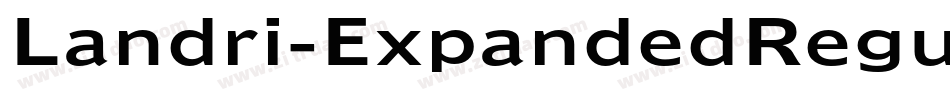 Landri-ExpandedRegular字体转换 Landri-ExpandedRegular字体转换