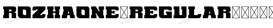 RozhaOne-Regular字体转换