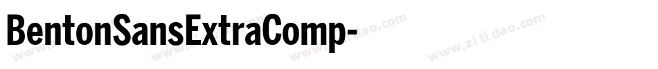 BentonSansExtraComp字体转换