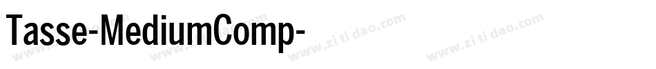 Tasse-MediumComp字体转换