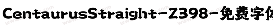 CentaurusStraight-Z398字体转换