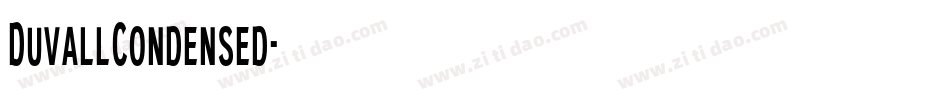 DuvallCondensed字体转换 DuvallCondensed字体转换