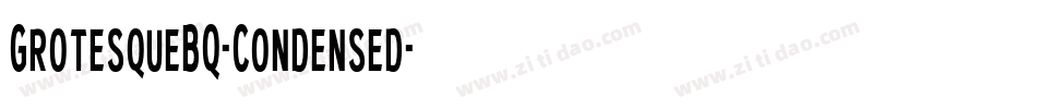 GrotesqueBQ-Condensed字体转换