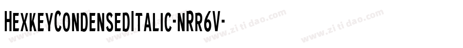 HexkeyCondensedItalic-nRr6V字体转换