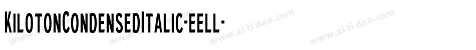KilotonCondensedItalic-eell字体转换