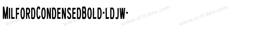 MilfordCondensedBold-ldjw字体转换