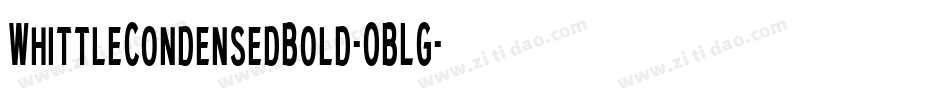 WhittleCondensedBold-0BLG字体转换