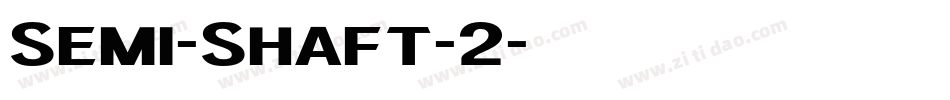 Semi-Shaft-2字体转换