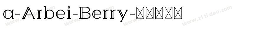 a-Arbei-Berry字体转换