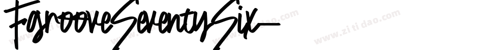 FgrooveSeventySix字体转换 FgrooveSeventySix字体转换