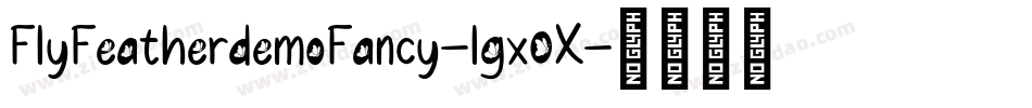 FlyFeatherdemoFancy-lgx0X字体转换