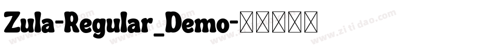 Zula-Regular_Demo字体转换