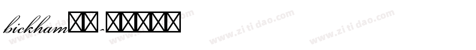 bickham字库字体转换