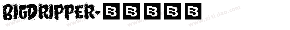 BigDripper字体转换