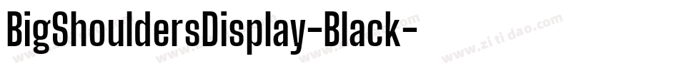 BigShouldersDisplay-Black字体转换