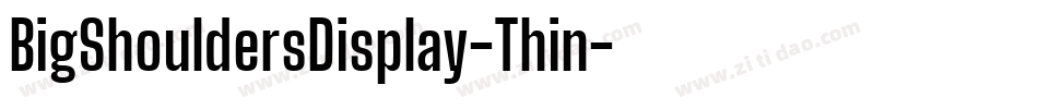 BigShouldersDisplay-Thin字体转换