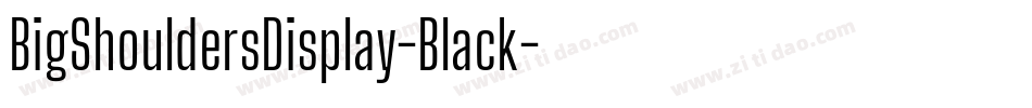 BigShouldersDisplay-Black字体转换
