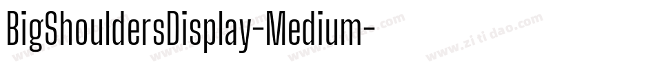 BigShouldersDisplay-Medium字体转换