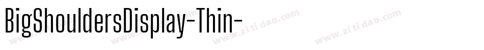 BigShouldersDisplay-Thin字体转换