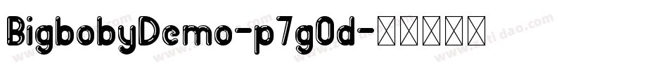 BigbobyDemo-p7gOd字体转换