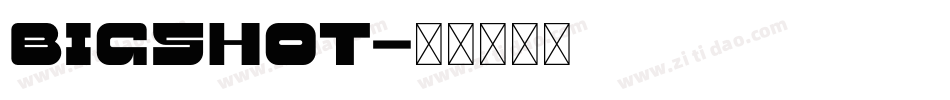Bigshot字体转换